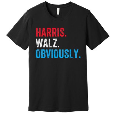 Kamala Harris Walz Obviously 2024 Election Vote Tim Waltz Premium T-Shirt