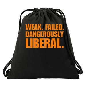 Kamala Harris Weak Failed Dangerously Liberal Drawstring Bag