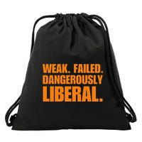Kamala Harris Weak Failed Dangerously Liberal Drawstring Bag