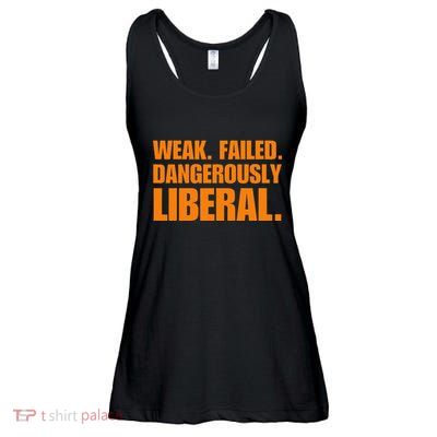 Kamala Harris Weak Failed Dangerously Liberal Ladies Essential Flowy Tank