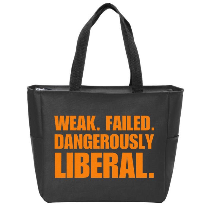 Kamala Harris Weak Failed Dangerously Liberal Zip Tote Bag