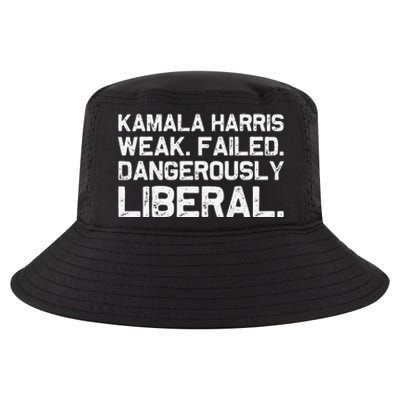 Kamala Harris Weak Failed Dangerously Liberal Cool Comfort Performance Bucket Hat