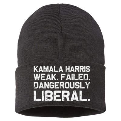 Kamala Harris Weak Failed Dangerously Liberal Sustainable Knit Beanie