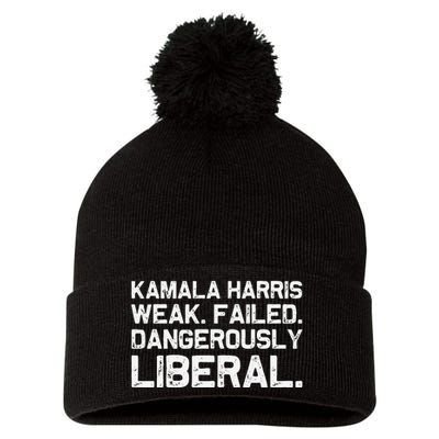 Kamala Harris Weak Failed Dangerously Liberal Pom Pom 12in Knit Beanie