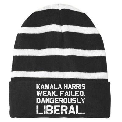 Kamala Harris Weak Failed Dangerously Liberal Striped Beanie with Solid Band