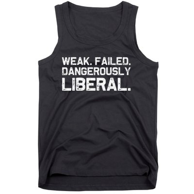 Kamala Harris Weak Failed Dangerously Liberal Tank Top