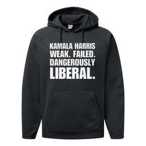 Kamala Harris Weak Failed Dangerously Liberal Performance Fleece Hoodie