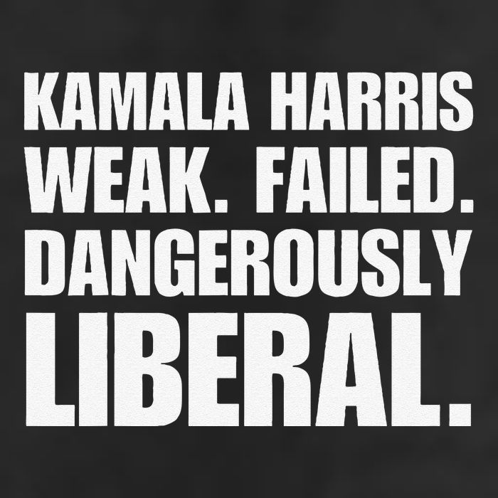 Kamala Harris Weak Failed Dangerously Liberal 25L Jumbo Tote