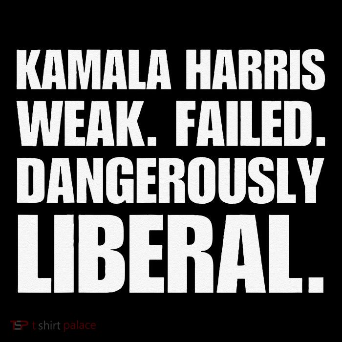 Kamala Harris Weak Failed Dangerously Liberal Baby Bodysuit