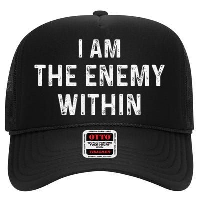 Kamala Harris Walz 2024 I Am The Enemy Within High Crown Mesh Back Trucker Hat