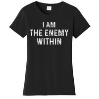 Kamala Harris Walz 2024 I Am The Enemy Within Women's T-Shirt