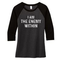 Kamala Harris Walz 2024 I Am The Enemy Within Women's Tri-Blend 3/4-Sleeve Raglan Shirt