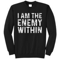 Kamala Harris Walz 2024 I Am The Enemy Within Sweatshirt