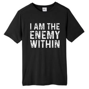 Kamala Harris Walz 2024 I Am The Enemy Within Tall Fusion ChromaSoft Performance T-Shirt