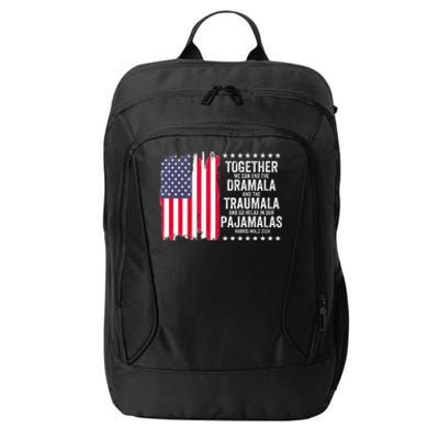 Kamala Harris Walz 2024 We Can End Dramala Traumala City Backpack