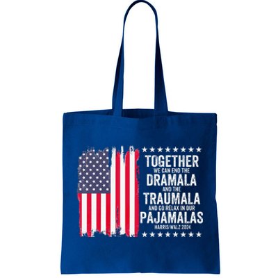 Kamala Harris Walz 2024 We Can End Dramala Traumala Tote Bag