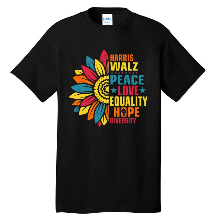 Kamala Harris Waltz Peace Love E Hope Diversity Tall T-Shirt