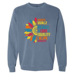 Kamala Harris Waltz Peace Love E Hope Diversity Garment-Dyed Sweatshirt