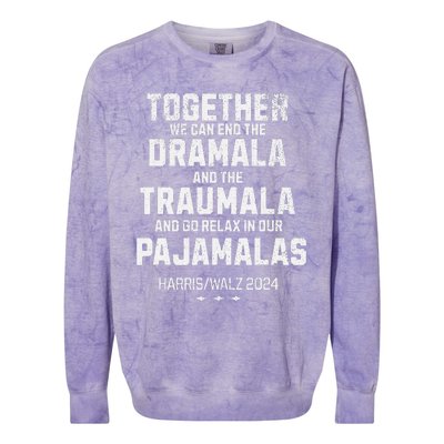 Kamala Harris Walz 2024 We Can End Dramala Traumala Colorblast Crewneck Sweatshirt