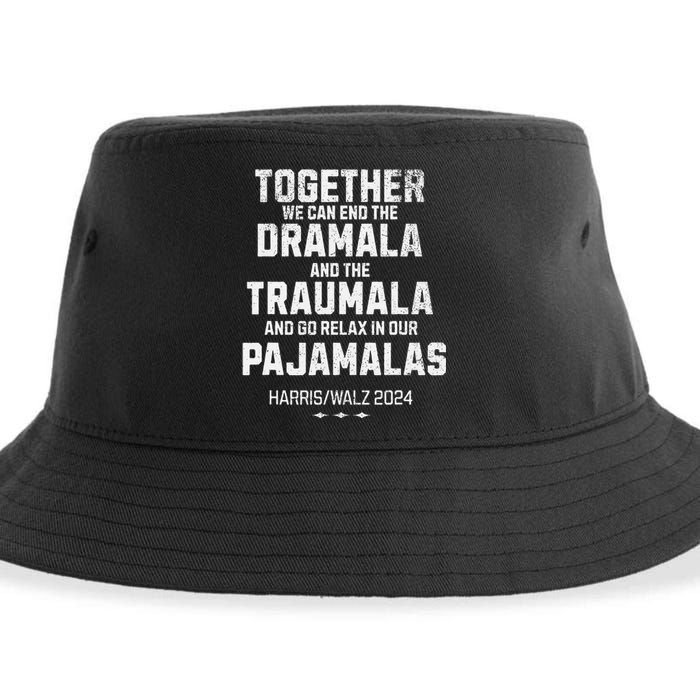 Kamala Harris Walz 2024 We Can End Dramala Traumala Sustainable Bucket Hat