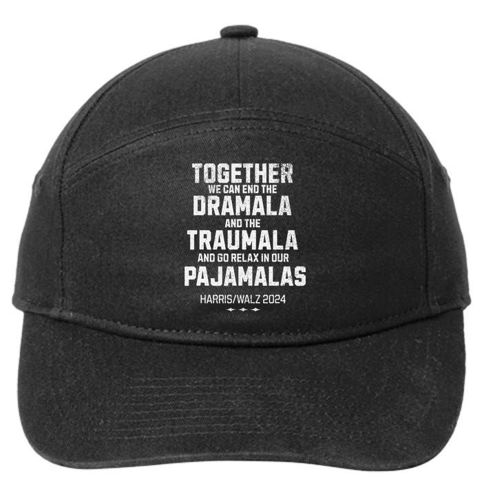 Kamala Harris Walz 2024 We Can End Dramala Traumala 7-Panel Snapback Hat