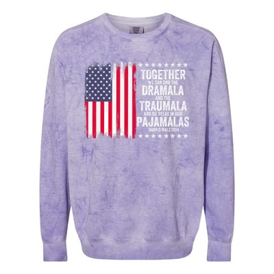 Kamala Harris Walz 2024 We Can End Dramala Traumala Colorblast Crewneck Sweatshirt