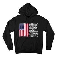 Kamala Harris Walz 2024 We Can End Dramala Traumala Hoodie