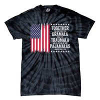 Kamala Harris Walz 2024 We Can End Dramala Traumala Tie-Dye T-Shirt