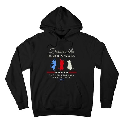 Kamala Harris Walz 2024 Waltz Dance 2 Steps Forward Not Back Hoodie