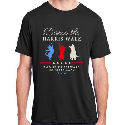 Kamala Harris Walz 2024 Waltz Dance 2 Steps Forward Not Back Adult ChromaSoft Performance T-Shirt