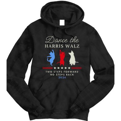 Kamala Harris Walz 2024 Waltz Dance 2 Steps Forward Not Back Tie Dye Hoodie