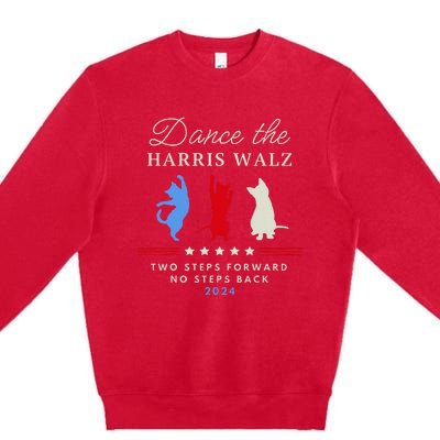 Kamala Harris Walz 2024 Waltz Dance 2 Steps Forward Not Back Premium Crewneck Sweatshirt