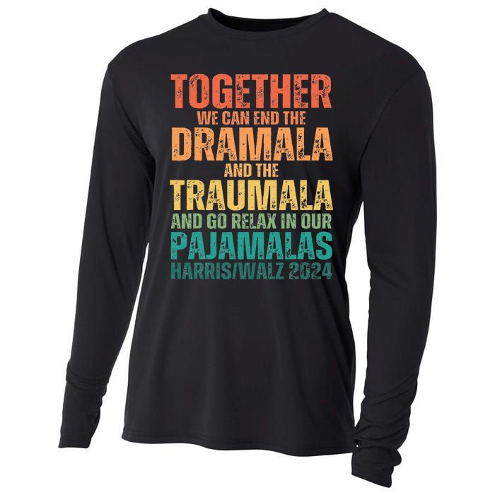 Kamala Harris Walz 2024 We Can End Dramala Traumala Cooling Performance Long Sleeve Crew