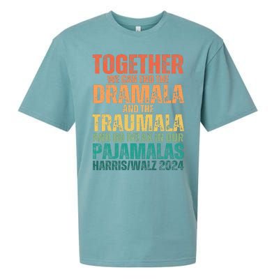 Kamala Harris Walz 2024 We Can End Dramala Traumala Sueded Cloud Jersey T-Shirt