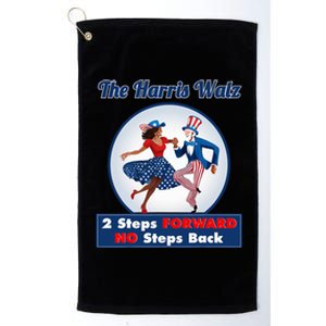 Kamala Harris Walz 2024 Waltz Dance 2 Steps Forward Not Back Platinum Collection Golf Towel