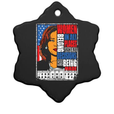 Kamala Harris Women Belong In Place Where Decisions Are Made Ceramic Star Ornament