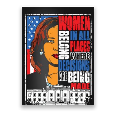 Kamala Harris Women Belong In Place Where Decisions Are Made Poster