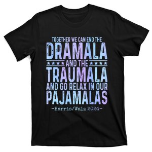 Kamala Harris Walz 2024 We Can End Dramala Traumala T-Shirt