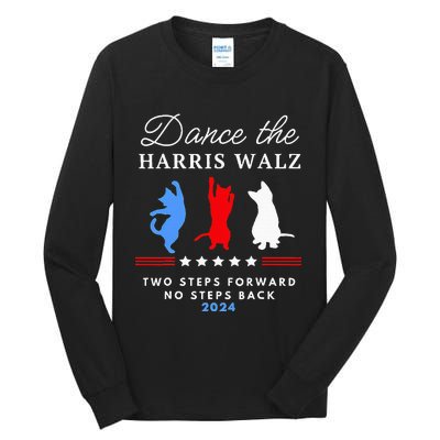 Kamala Harris Walz 2024 Waltz Dance 2 Steps Forward Tall Long Sleeve T-Shirt