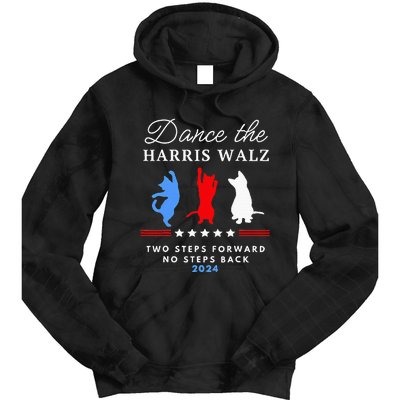 Kamala Harris Walz 2024 Waltz Dance 2 Steps Forward Tie Dye Hoodie