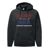 Kamala Harris WeRe Not Going Back Performance Fleece Hoodie