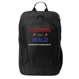 Kamala Harris WeRe Not Going Back City Backpack