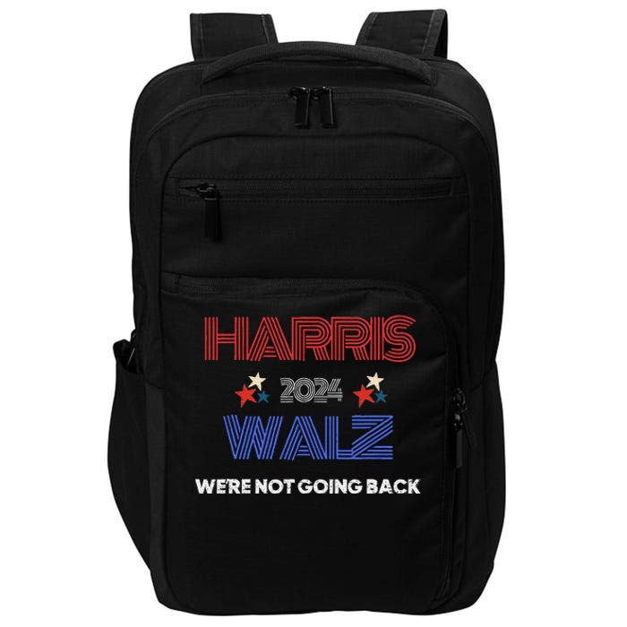 Kamala Harris WeRe Not Going Back Impact Tech Backpack