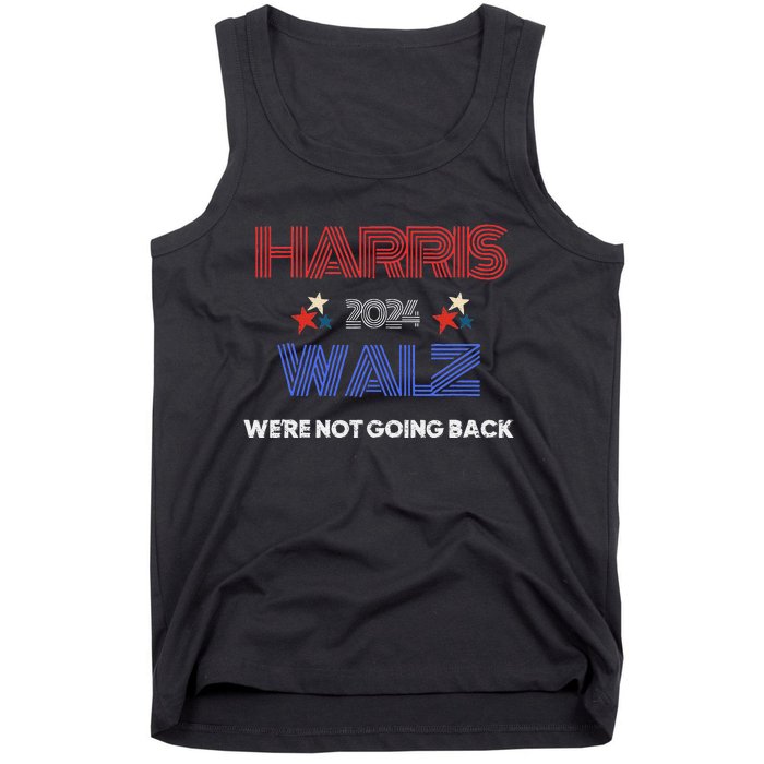 Kamala Harris WeRe Not Going Back Tank Top