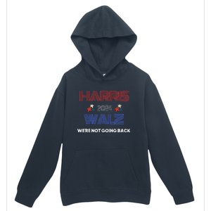 Kamala Harris WeRe Not Going Back Urban Pullover Hoodie