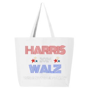 Kamala Harris WeRe Not Going Back 25L Jumbo Tote