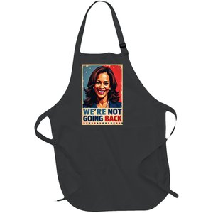 Kamala Harris WeRe Not Going Back Vote For 2024 President Full-Length Apron With Pockets