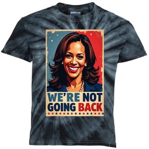 Kamala Harris WeRe Not Going Back Vote For 2024 President Kids Tie-Dye T-Shirt