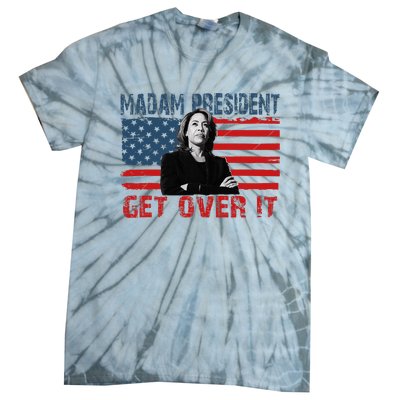 Kamala Harris Won The Elections 2024 Shirts Get Over It Tie-Dye T-Shirt