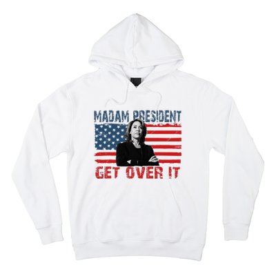 Kamala Harris Won The Elections 2024 Shirts Get Over It Hoodie